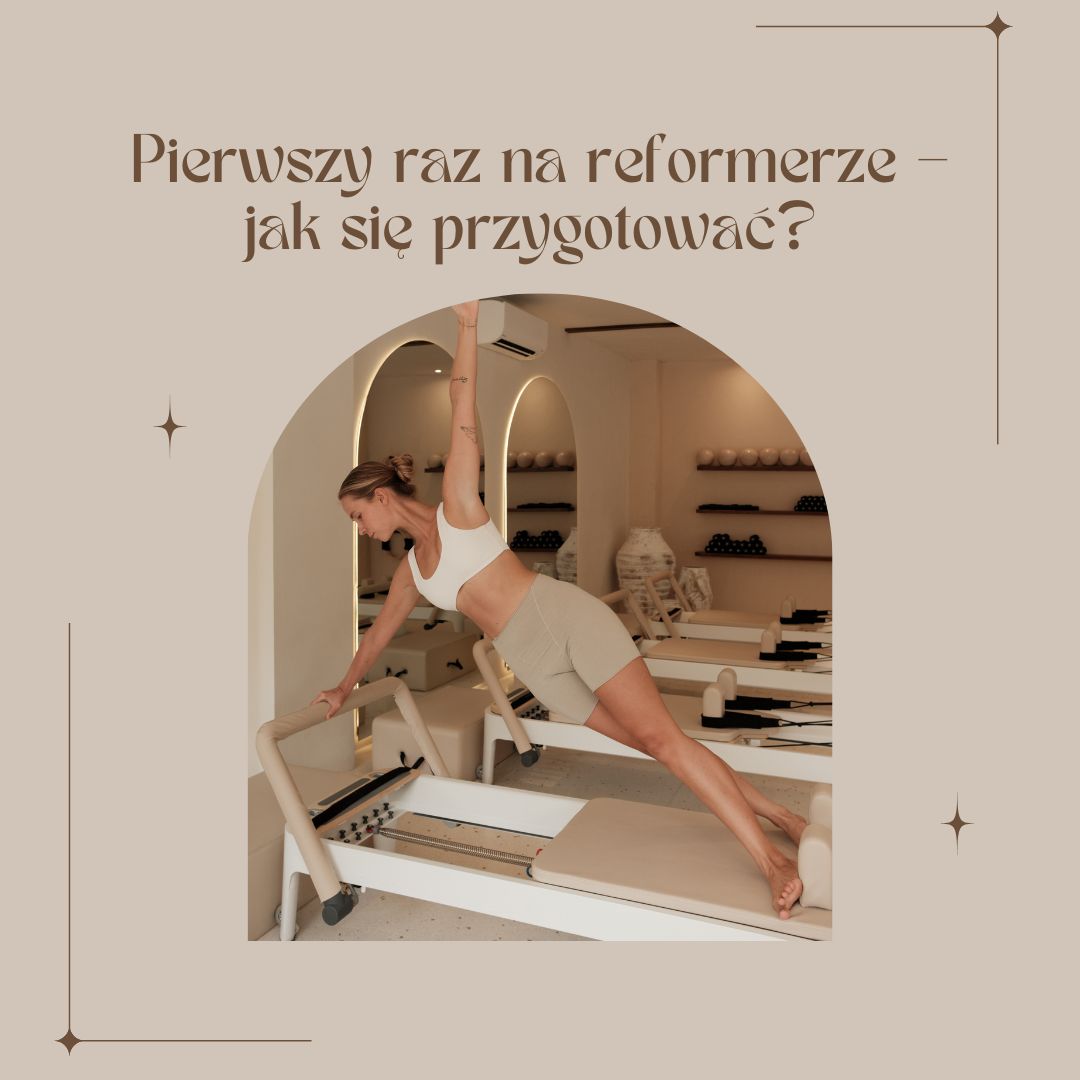 Pierwszy raz na reformerze – jak się przygotować?